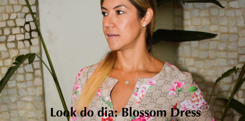 Look do dia: Blossom Dress