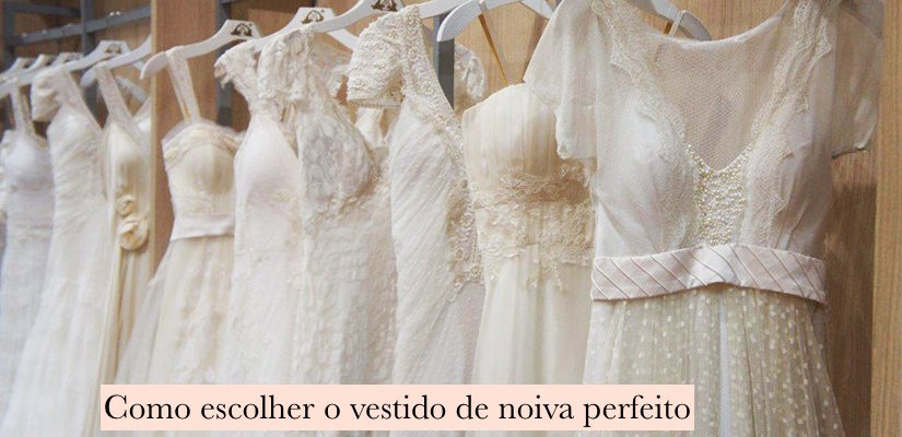 Como escolher o vestido de noiva perfeito