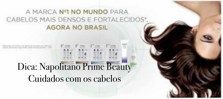 Dica: Napolitano Prime Beauty – cuidados com cabelo