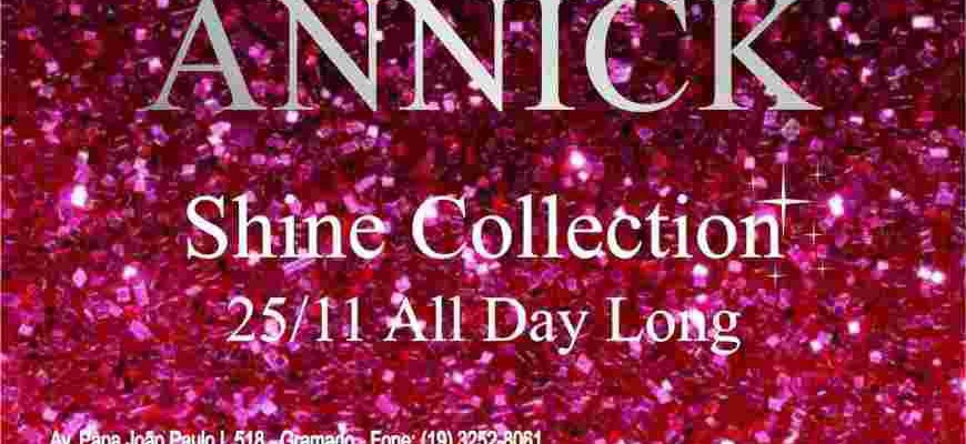 Annick Shine Collection